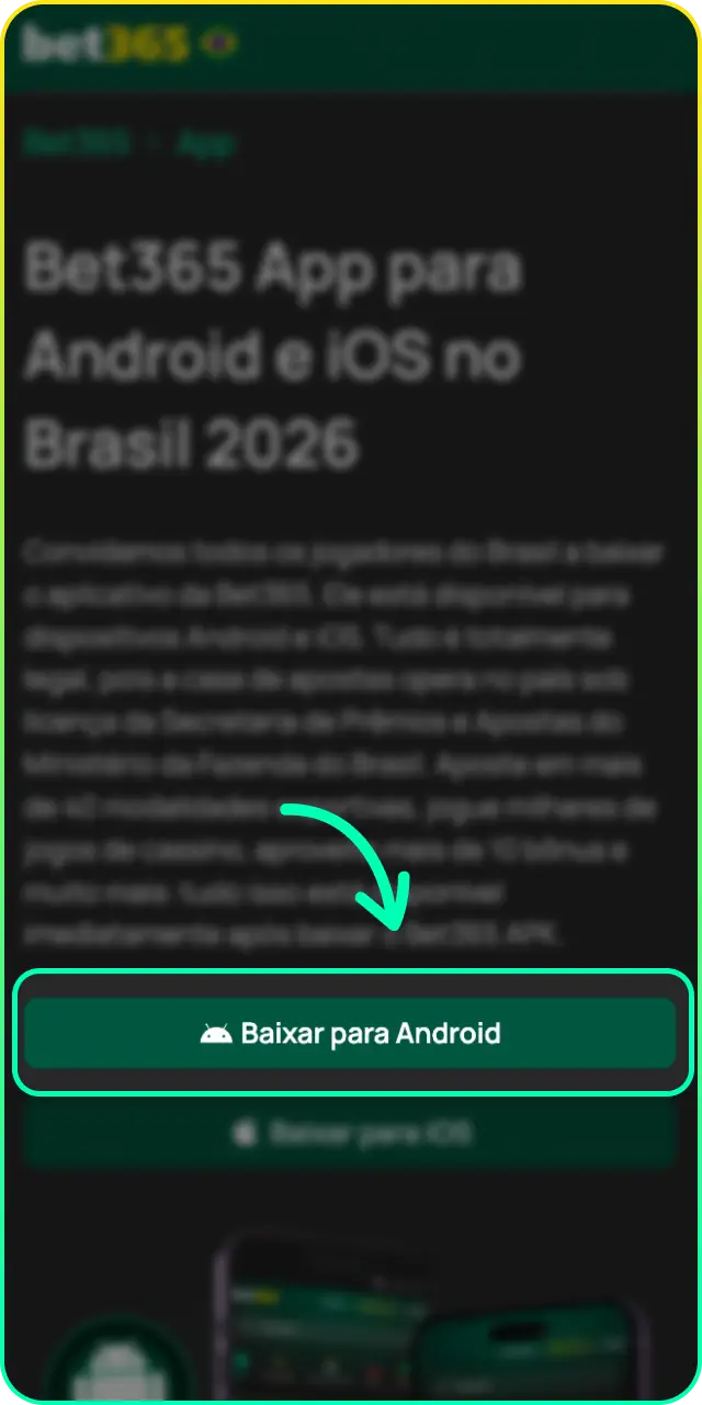 Clique no botão de download e baixe o APK da Bet365 para Android.